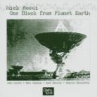 Mick Rossi - One Block From Planet Ear