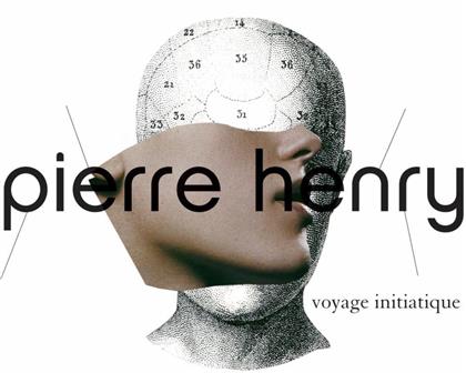 Pierre Henry - Voyage Initiatique