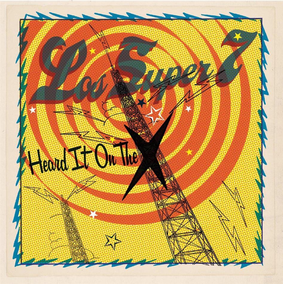 Los Super Seven - Heard It On The X