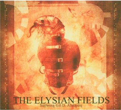 Elysian Fields - Suffering G.O.D. Almighty