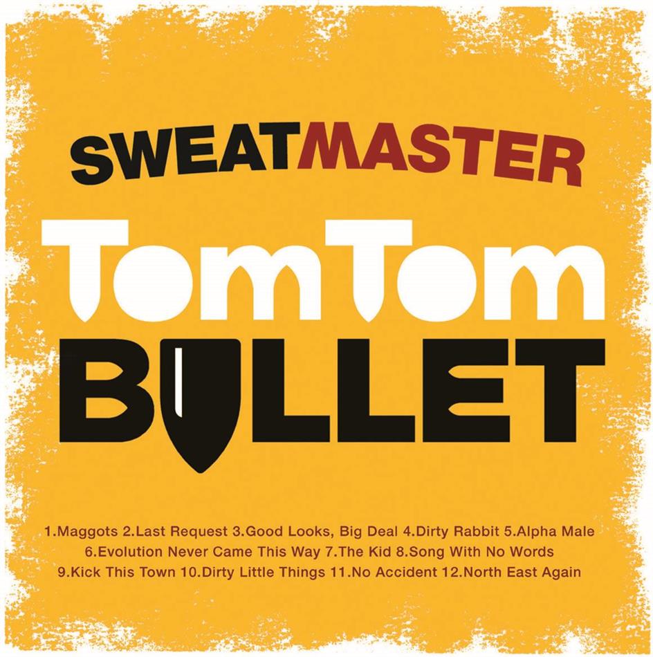 Sweatmaster - Tom Tom Bullet