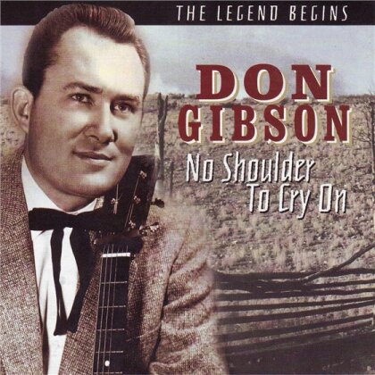 Don Gibson - No Shoulder To Cry On