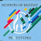 Members Of Mayday - Prototypes