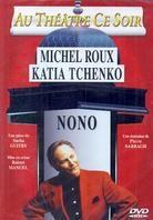 Nono - Au théâtre ce soir
