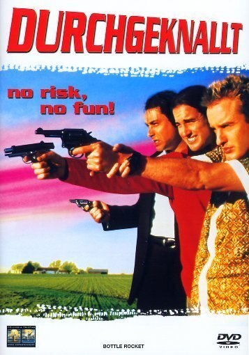 Durchgeknallt - Bottle rocket (1996)