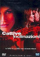 Cattive inclinazioni (2003) Director's Cut