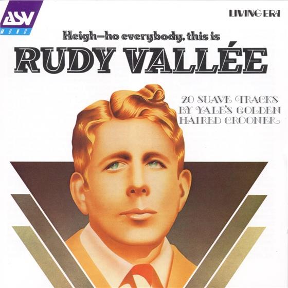 Rudy Vallee - Heigh-Ho Everybody