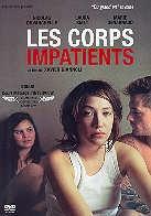 Les corps impatients