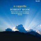 Robert Shaw - Capella