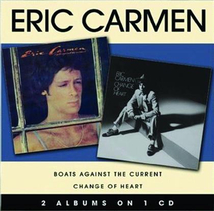 Eric Carmen - Boats Against The Current/Change Of Heart