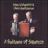 John Kirkpatrick - Sultans Of Squeeze