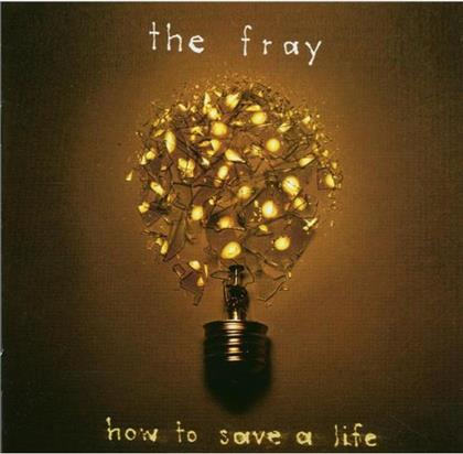 The Fray - How To Save A Life