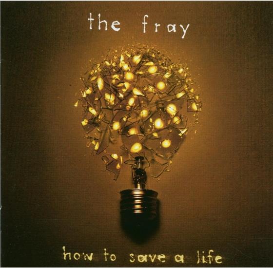 The Fray - How To Save A Life