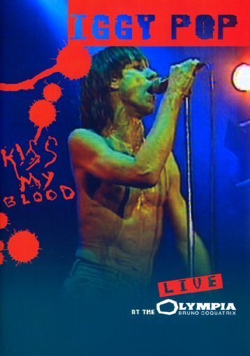 Iggy Pop - Kiss my blood - Live at Olympia Inofficial, 2 DVDs