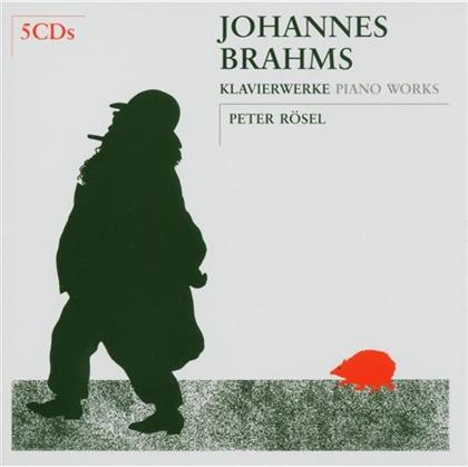 Peter R&ouml;sel & Johannes Brahms (1833-1897) - Klavierwerke (5 CDs)