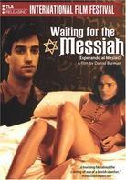 Waiting for the Messiah