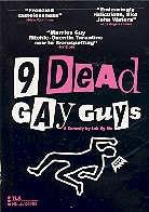 Nine dead gay guys