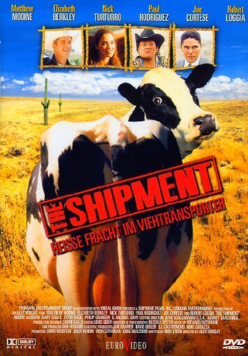 The Shipment - Heisse Fracht im Viehtransporter