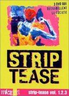 Strip Tease Vol. 1,2,3 - 3 DVD qui d&eacute;shabillent la soci&eacute;t&eacute;