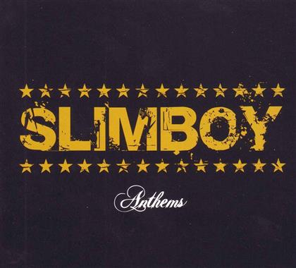Slimboy - Anthems