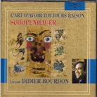 Didier Bourdon - Schopenhauer - L'art D'avoir Toujour 2 CDs
