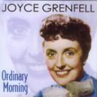 Joyce Grenfell - Ordinary Morning
