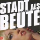 Stadt Als Beute - Ost