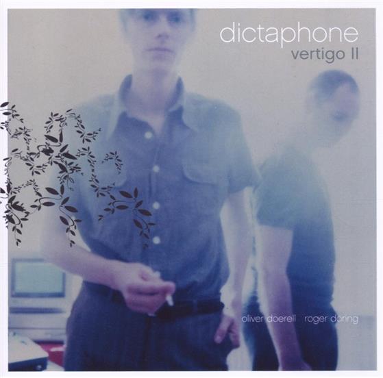 Dictaphone - Vertigo II