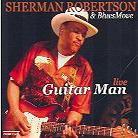 Sherman Robertson - Guitar Man Live