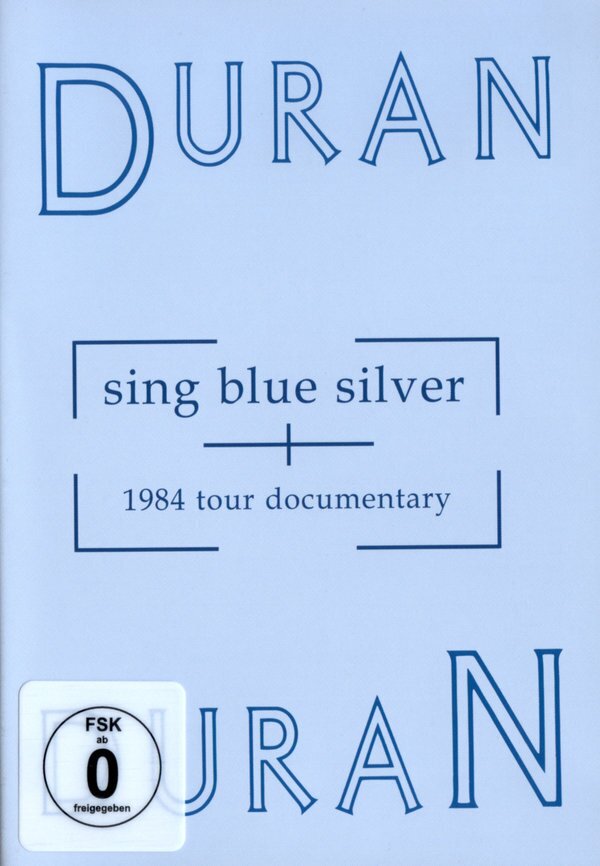 Duran Duran - Sing Blue Silver