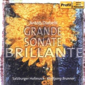 Brunner Wolfgang/Salzburger Hofmusik & Antonio Diabelli - Grand Sonate Brillante