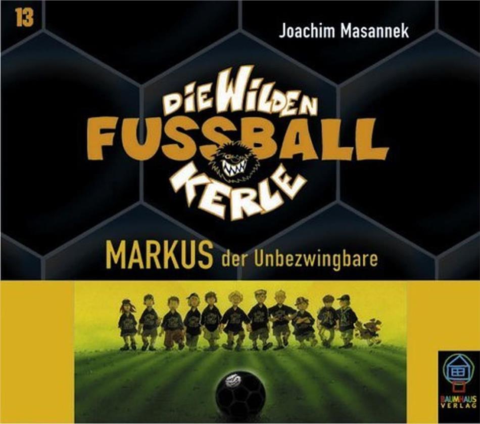 Joachim Masannek - Markus - 13-Wilde Fussballkerle