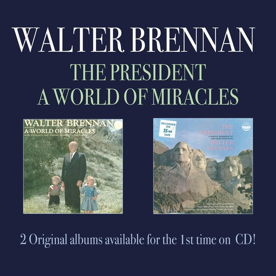 Walter Brennan - President/A World Of Miracle