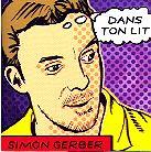 Simon Gerber - Dans Ton Lit