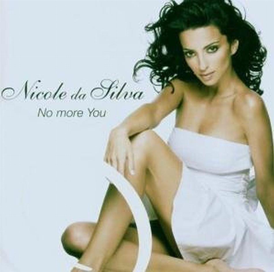 Nicole Da Silva - No More You