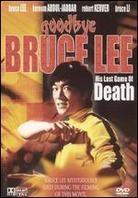 Goodbye Bruce Lee - His last game of death