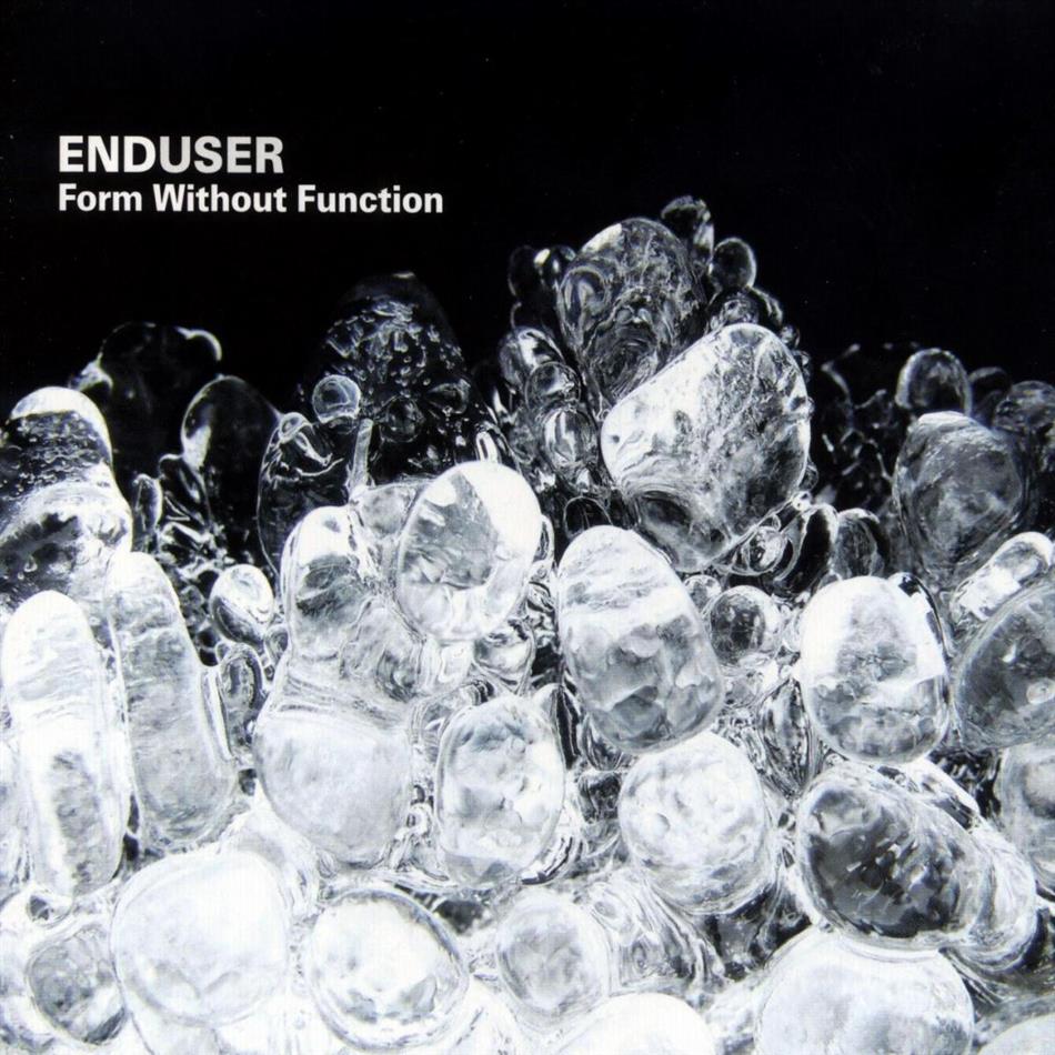 Enduser - Form Without Function