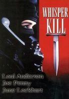 Whisper kill