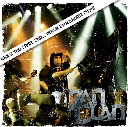 Zan Clan - Kickz The Livin Shit Outta Stockholm