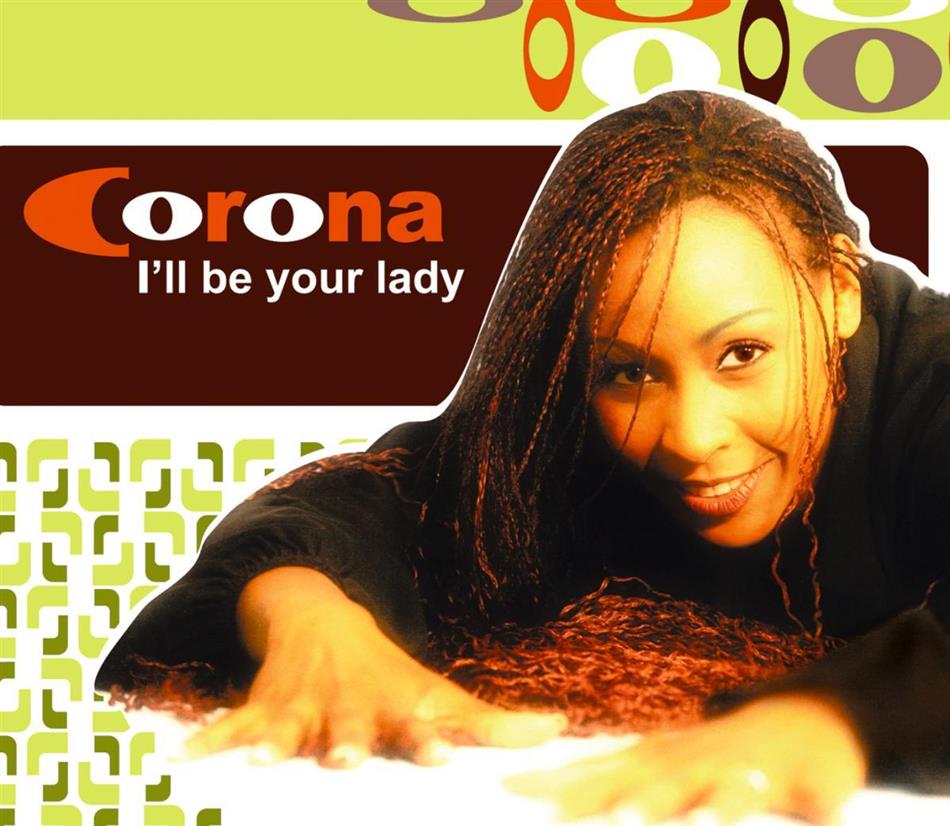 Corona - I Ll Be Your Lady