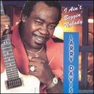 Larry Davis - I Ain't Beggin Nobody