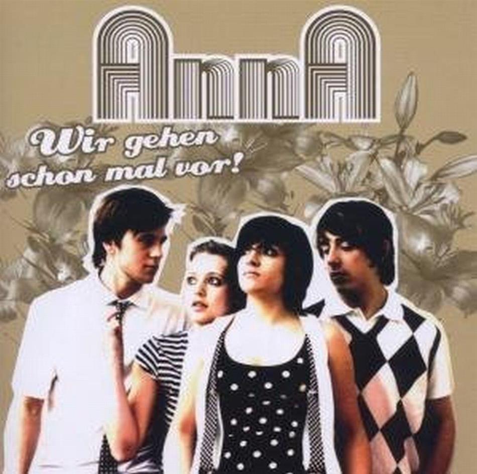 Anna - Wir Gehen Schon Mal Vor