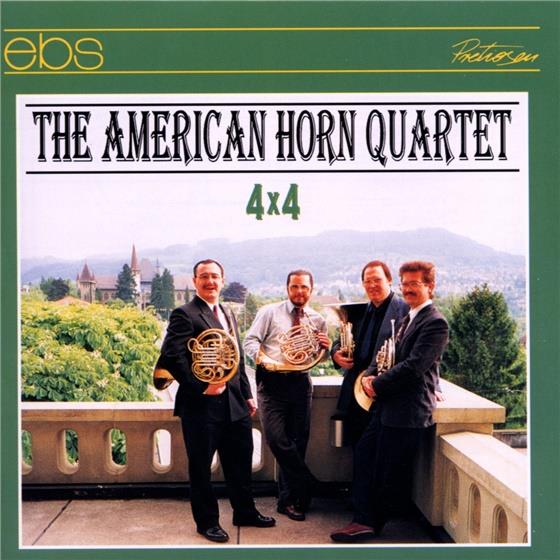 American Horn Quartett & Bernstein/Hindemith - 4X4 - Hornquartette