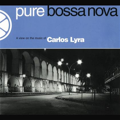 Carlos Lyra - Pure Bossa Nova