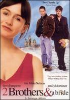 2 brothers and a bride - A foreign affair