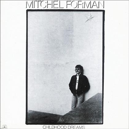 Mitchel Forman - Childhood Dreams
