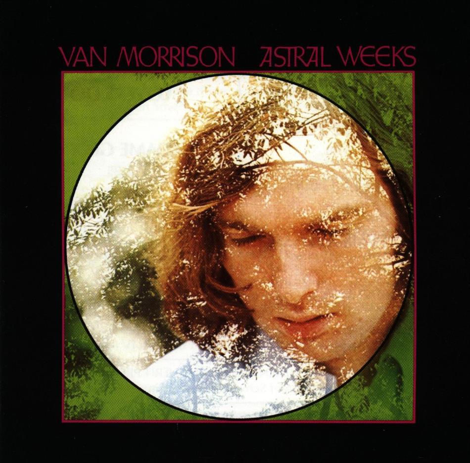 Van Morrison - Astral Weeks