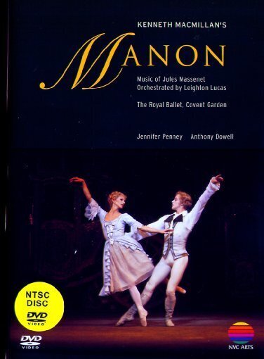 Royal Ballet, Orchestra of the Royal Opera House, Ashley Lawrence & Jennifer Penney - Massenet - Manon