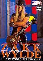 Wylde Zakk - Pentatonic Hardcore