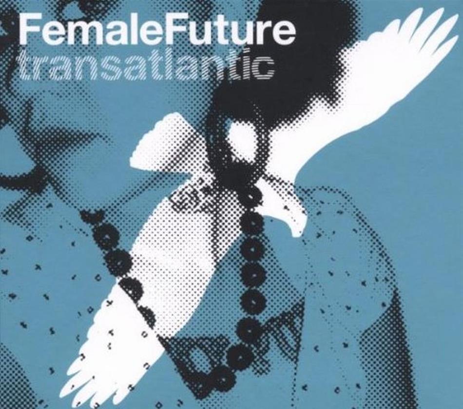 Female Future - Various - Transatlantic